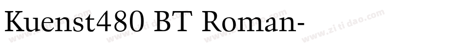 Kuenst480 BT Roman字体转换